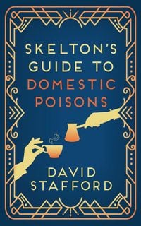 Produktbild: Stafford, D: Skelton's Guide to Domestic Poisons