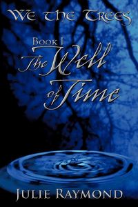 Produktbild: We the Trees Book I the Well of Time