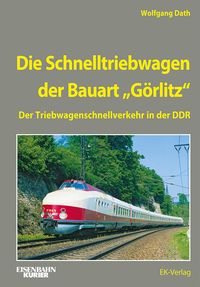 Bild vom Artikel Die Schnelltriebwagen der Bauart Görlitz vom Autor Wolfgang Dath