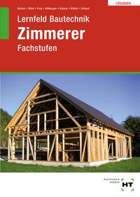 Produktbild: L&ouml;sungen Lernfeld Bautechnik Zimmerer