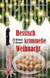 Produktbild: Hessisch kriminelle Weihnacht: 25 Krimis und Rezepte