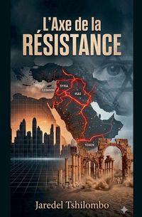 Produktbild: L'Axe de la R&eacute;sistance