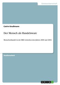 Produktbild: Der Mensch als Handelsware