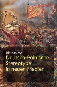 Produktbild: Deutsch-Polnische Stereotype in neuen Medien