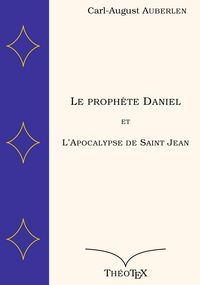 Produktbild: Le proph&egrave;te Daniel et l'Apocalypse de Saint Jean