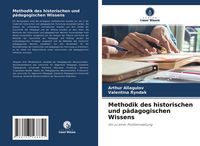 Produktbild: Methodik des historischen und p&auml;dagogischen Wissens