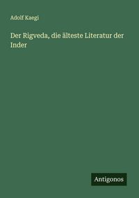 Produktbild: Der Rigveda, die &auml;lteste Literatur der Inder