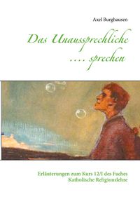 Produktbild: Das Unaussprechliche .... sprechen