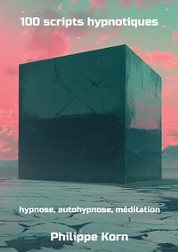 Produktbild: 100 scripts hypnotiques
