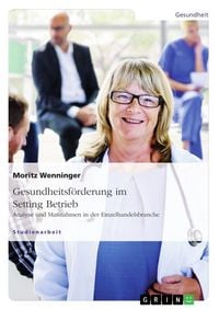 Produktbild: Gesundheitsf&ouml;rderung im Setting Betrieb