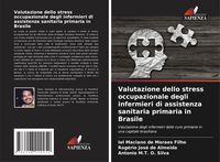 Produktbild: Valutazione dello stress occupazionale degli infermieri di assistenza sanitaria primaria in Brasile