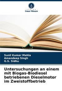 Produktbild: Untersuchungen an einem mit Biogas-Biodiesel betriebenen Dieselmotor im Zweistoffbetrieb