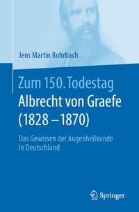 Produktbild: Zum 150. Todestag: Albrecht von Graefe (1828-1870)