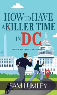 Produktbild: How to Have a Killer Time in DC