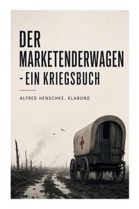 Produktbild: Der Marketenderwagen - Ein Kriegsbuch