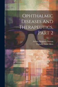 Produktbild: Ophthalmic Diseases And Therapeutics, Part 2