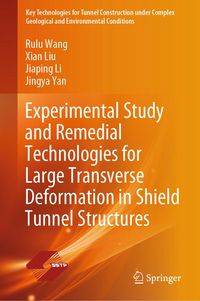 Produktbild: Experimental Study and Remedial Technologies for Large Transverse Deformation in Shield Tunnel Structures