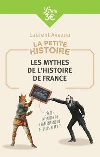 Produktbild: La petite histoire : les mythes de l'histoire de France