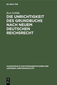 Produktbild: Die Unrichtigkeit des Grundbuchs nach neuem Deutschen Reichsrecht