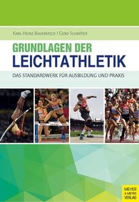 Bild vom Artikel Grundlagen der Leichtathletik vom Autor Karl-Heinz Bauersfeld