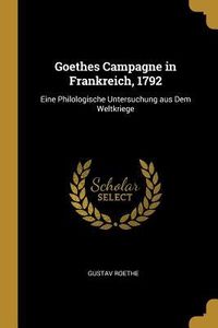 Produktbild: Goethes Campagne in Frankreich, 1792
