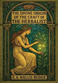 Produktbild: The Divine Origin of the Craft of the Herbalist