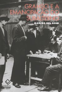 Produktbild: Gramsci e a emancipa&ccedil;&atilde;o do subalterno