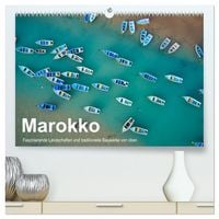 Produktbild: Marokko - Faszinierende Landschaften und traditionelle Bauwerke von oben (hochwertiger Premium Wandkalender 2026 DIN A2 quer), Kunstdruck in Hochglanz