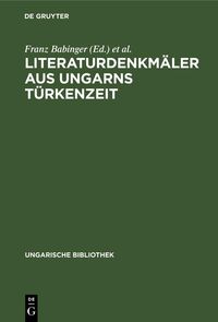 Produktbild: Literaturdenkm&auml;ler aus Ungarns T&uuml;rkenzeit