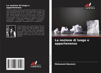 Produktbild: La nozione di luogo e appartenenza