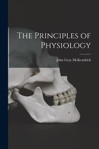 Produktbild: The Principles of Physiology [microform]