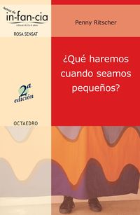 Produktbild: &iquest;Qu&eacute; haremos cuando seamos peque&ntilde;os?