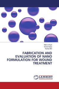 Produktbild: Fabrication and Evaluation Of Nano Formulation For Wound Treatment