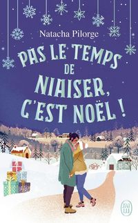 Produktbild: Pas le temps de niaiser, c'est No&euml;l !