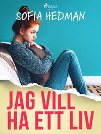 Produktbild: Jag vill ha ett liv