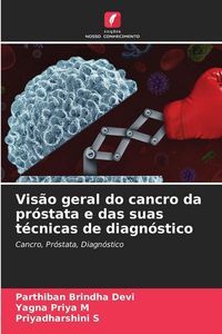 Produktbild: Vis&atilde;o geral do cancro da pr&oacute;stata e das suas t&eacute;cnicas de diagn&oacute;stico