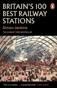 Produktbild: Britain's 100 Best Railway Stations