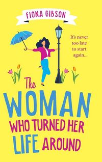 Produktbild: The Woman Who Turned Her Life Around