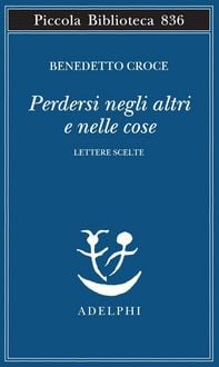 Produktbild: Perdersi negli altri e nelle cose. Lettere scelte
