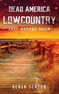 Produktbild: Dead America - Lowcountry - Just Before Dawn