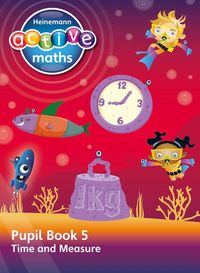 Produktbild: Heinemann Active Maths - Second Level - Beyond Number - Pupil Book 5 - Time and Measure