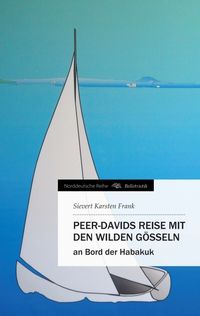 Bild vom Artikel Peer-Davids Reise mit den wilden Gösseln vom Autor Sievert Karsten Frank