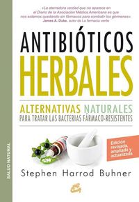 Bild vom Artikel Antibióticos herbales : alternativas naturales para tratar las bacterias fármaco-resistentes vom Autor Stephen Harrod Buhner