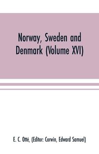 Produktbild: Norway, Sweden and Denmark (Volume XVI)