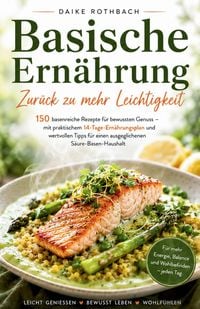 Produktbild: Basische Ern&auml;hrung - Zur&uuml;ck zu mehr Leichtigkeit