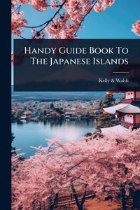 Produktbild: Handy Guide Book To The Japanese Islands