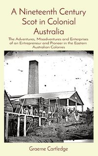 Produktbild: A Nineteenth Century Scot in Colonial Australia