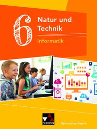 Bild vom Artikel Natur und Technik 6: Informatik Bayern vom Autor Dieter Bergmann