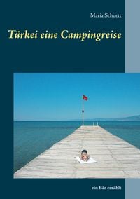 Produktbild: T&uuml;rkei eine Campingreise