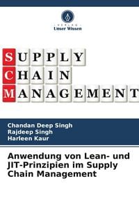 Produktbild: Anwendung von Lean- und JIT-Prinzipien im Supply Chain Management